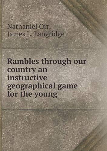 Rambles through our country an instructive geographical game for the young