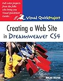 Creating a Web Site in Dreamweaver CS4: Visual Quickproject Guide