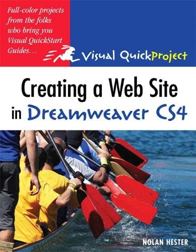 Creating a Web Site in Dreamweaver CS4: Visual Quickproject Guide