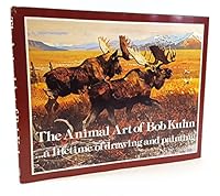 Animal Art of Bob Kuhn: a Lifetime of Drawing and Painting 082300225X Book Cover