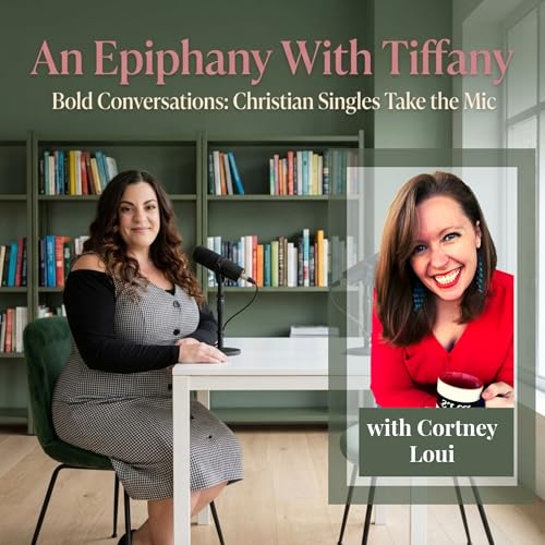 Why You Feel &ldquo;Too Much&rdquo; (Or Not Enough) | Faith, Identity & Purpose with Cortney Loui