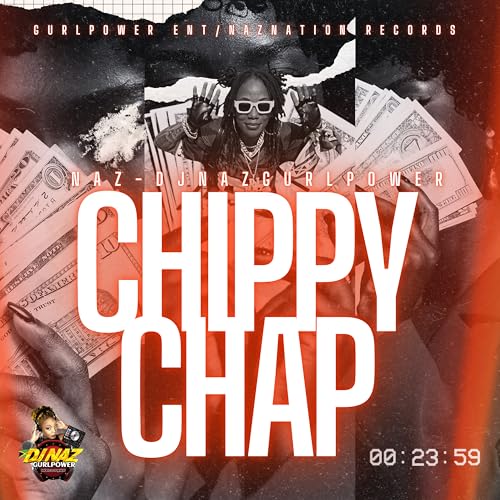 Play Chippy Chap by Dj Naz Gurlpower on Amazon Music