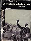  La rivoluzione bolscevica. 1917-1923.