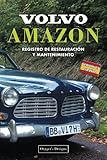 volvo s70 2.5 t tuning  VOLVO AMAZON: REGISTRO DE RESTAURACIÓN Y MANTENIMIENTO (Ediciones en español)