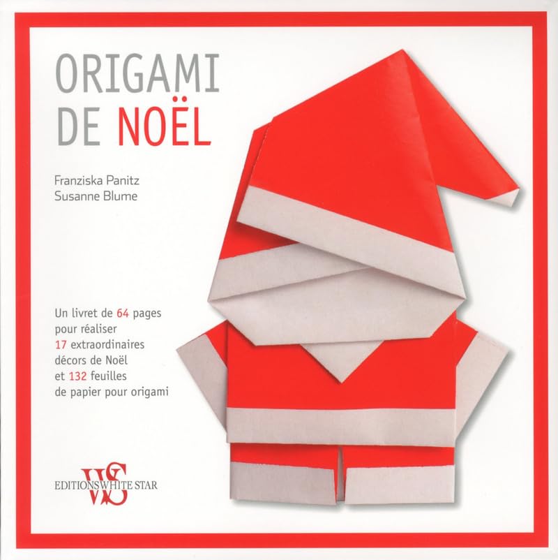 Origami de Noël: Avec 132 feuilles