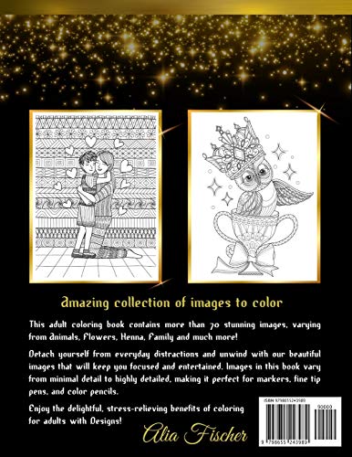 Adult Coloring Book: 70+ Stress-relieving designs of Animals, Flowers, Henna, Family and much more!