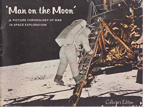 Man on the Moon: A Picture Chronology of Man in... B000FFTS5S Book Cover