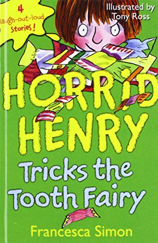 Horrid Henry Tricks the Tooth Fairy 1439581541 Book Cover