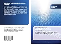Acute toxicity of oil dispersant on Abudefduf Vaigiensis 3639769554 Book Cover