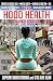 The Hood Health Handbook: A Practical Guide to Health and Wellness in the Urban Community: 2