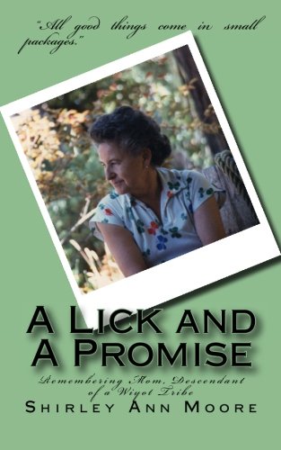 A Lick and A Promise: Remembering Mom, Descendant of a Wiyot Tribe