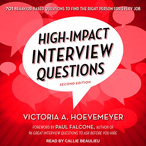 HighImpact Interview Questions 701 BehaviorBased Questions to Find
