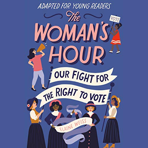 The Woman's Hour (Adapted for Young Readers) by Elaine Weiss episode artwork