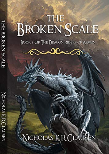 The Broken Scale (The Dragon Riders of Arvain Book 1)
