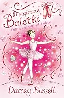 Magiczne Baletki 1 Delfina i czarodziejskie baletk 8328006464 Book Cover