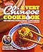 A Very Chinese Cookbook: 100 Recipes from China and Not China (But Still Really Chinese)