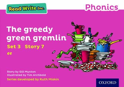 Read Write Inc. Phonics: Pink Set 3 Storybook 7 The Greedy Green Gremlin