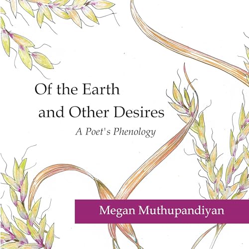 Of the Earth and Other Desires by Megan Muthupandiyan episode artwork