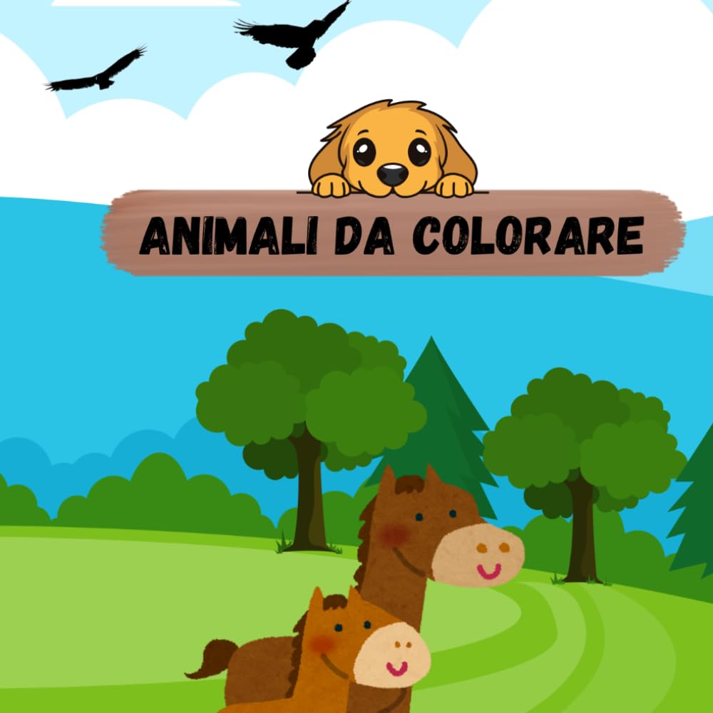 Animali da colorare: +28 immagini di bellissimi animali da colorare per bambine e bambini, un passatempo creativo e divertente