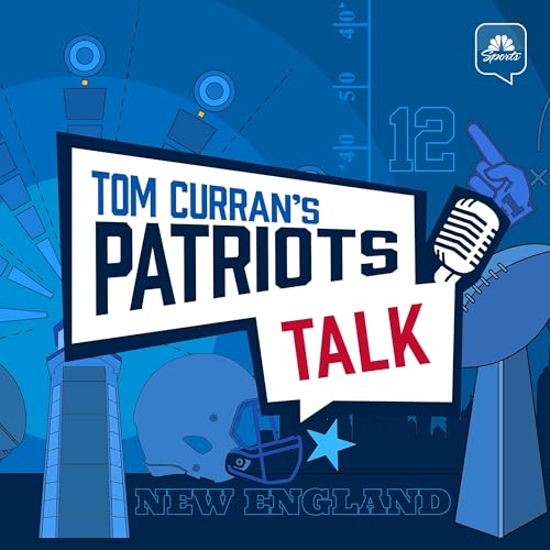 Tom Curran’s Patriots Talk Podcast Podcast Por NBC Sports Boston arte de portada