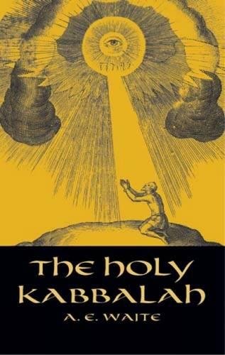 The Holy Kabbalah (Dover Occult)