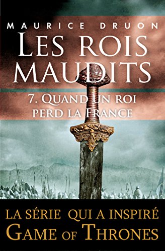 Les rois maudits - Tome 7 (French Edition)