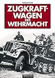farbe fahrzeuge wehrmacht  Zugkraftwagen der Wehrmacht