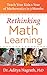 Rethinking Math Learning: Teach Your Kids 1 Year of Mathematics in 3 Months