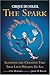 Produktbild "Cirque Du Soleil" the Spark: Igniting the Creative Fire That Lives within Us All (Hardback) - Common