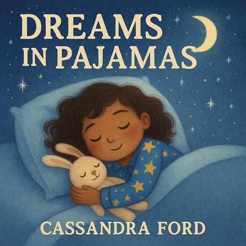 Dreams in Pajamas - Cassandra Ford episode artwork
