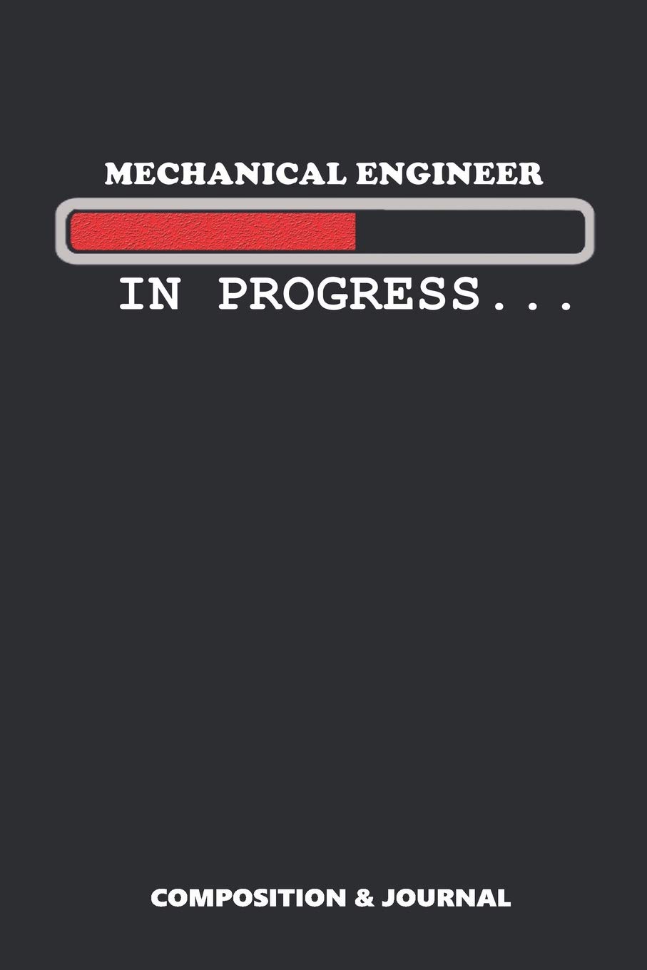 Mechanical Engineer in Progress: Composition Notebook, Funny Birthday Journal for Mechanical Engineers to write on
