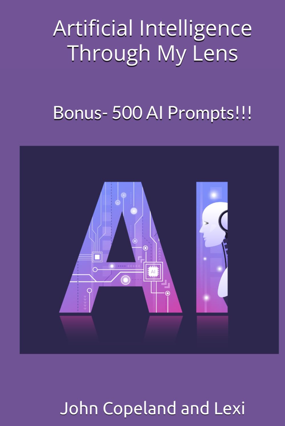 Artificial Intelligence: Through My Lens