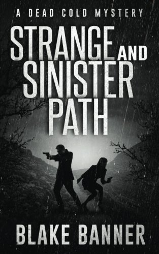 Strange and Sinister Path: A Dead Cold Mystery 1987987713 Book Cover