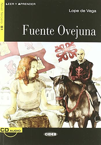Leer Y Aprender: Fuente Ovejuna - Book+CD [Lingua spagnola]: B1-niveau ERK
