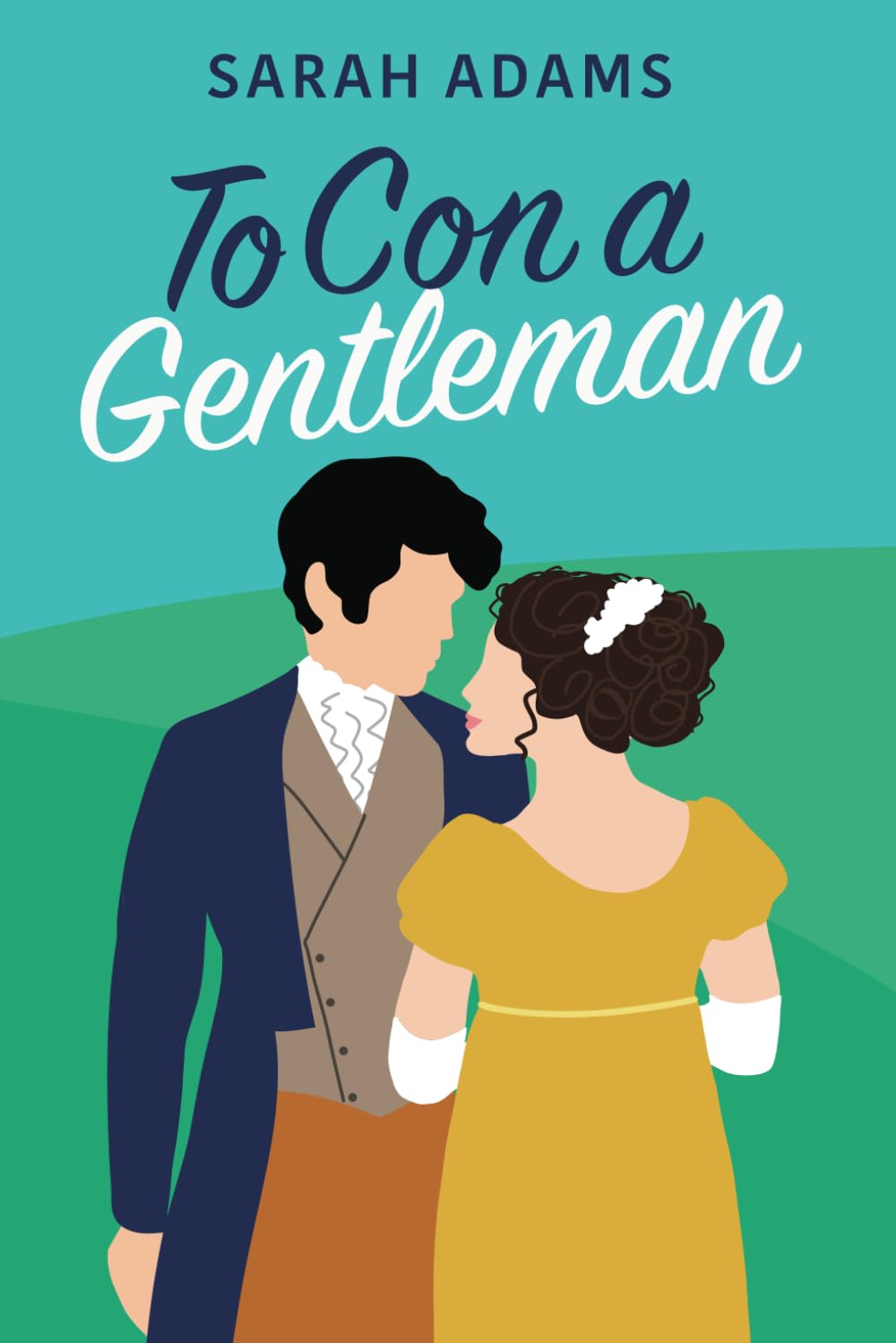 To Con A Gentleman: A Regency Romance (Dalton Family)