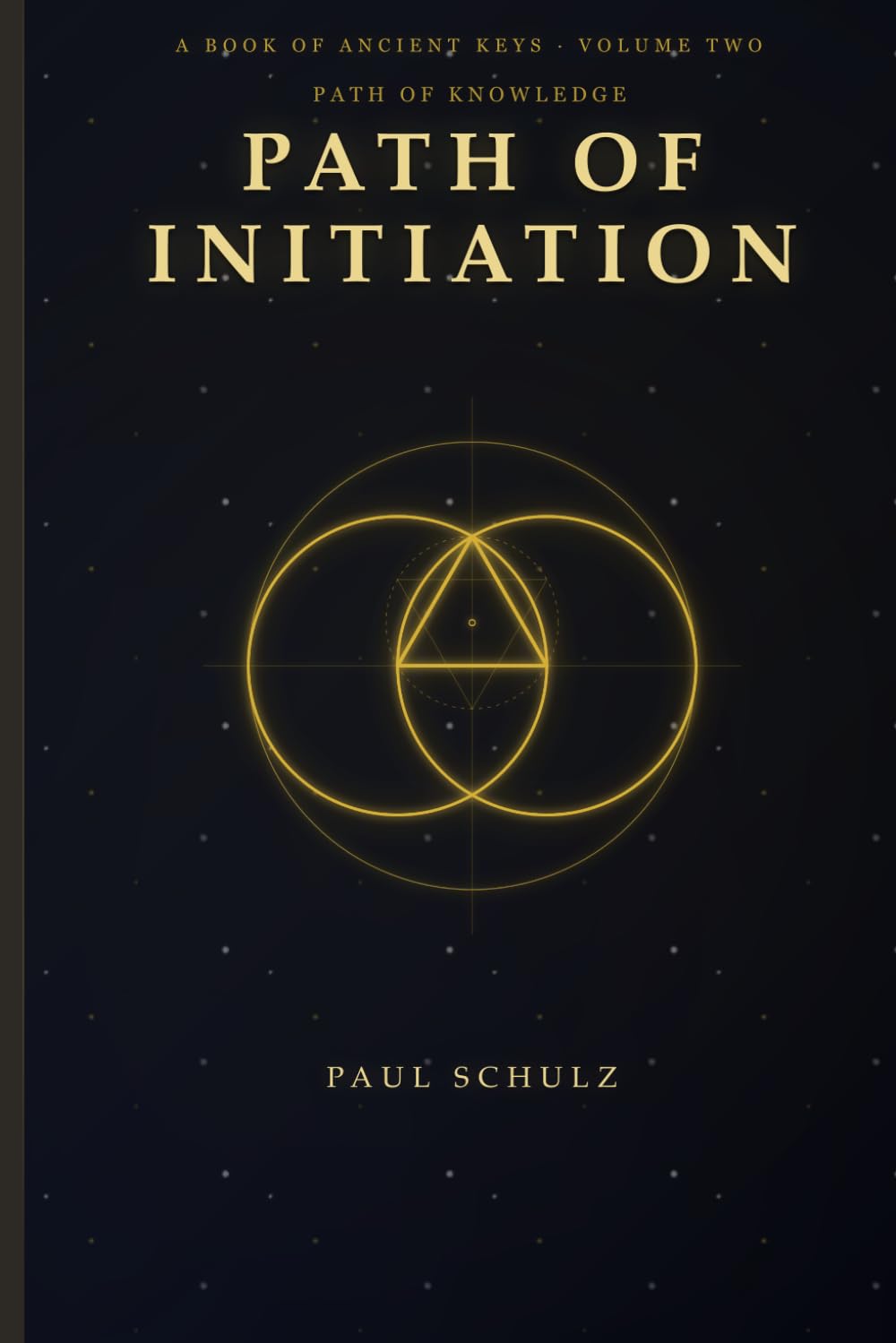 The Path of Initiation: What Actually Happens When You Walk the Ancient Path — Step by Step, Initiation by Initiation: No One Ever Wrote This Down — Until Now.