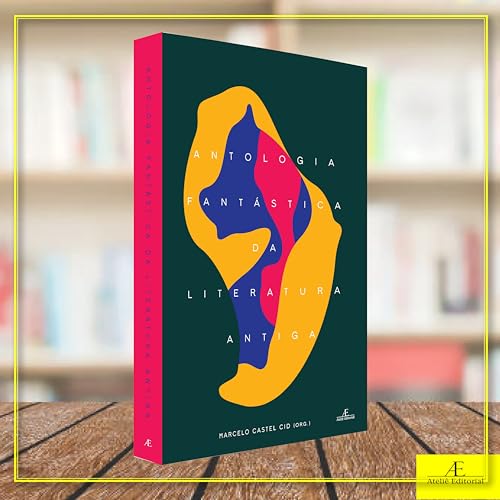 Antologia Fantástica da Literatura Antiga