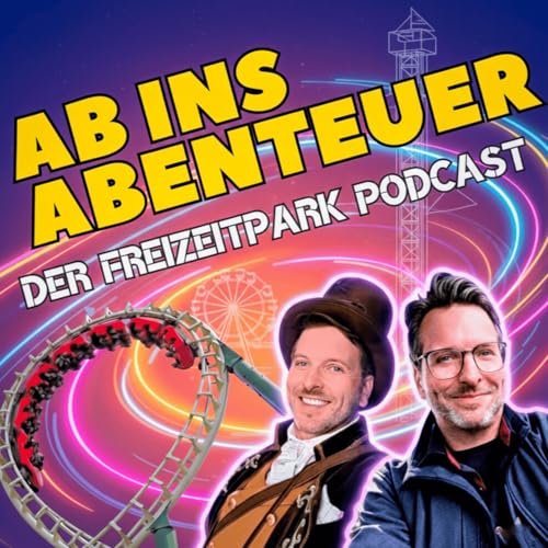 AB INS ABENTEUER - DER Freizeitpark Podcast Podcast Por Niko Stautmeister arte de portada