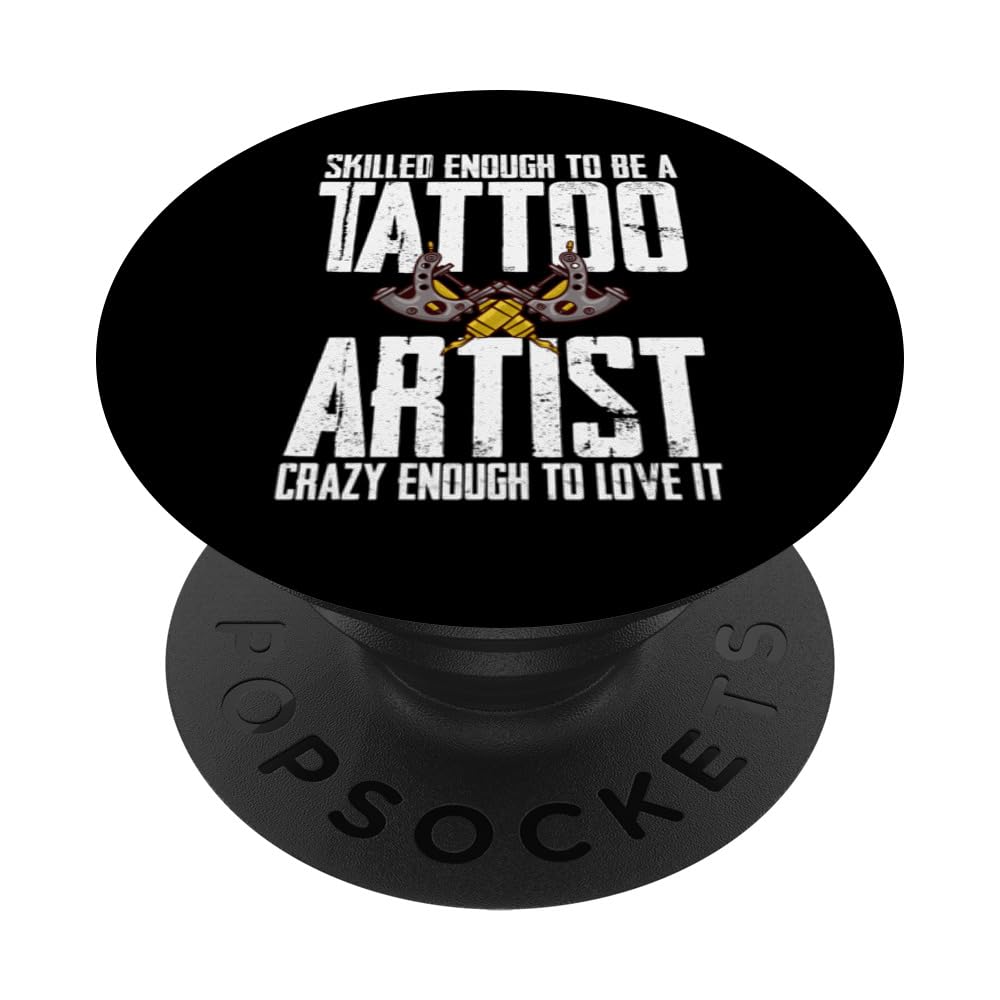 Tattoo Artist Professional Artistic Tattooist Tattoing PopSockets Swappable PopGrip, Black