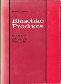 Hardcover Blaschke Products: Bounded Analytic Functions Book