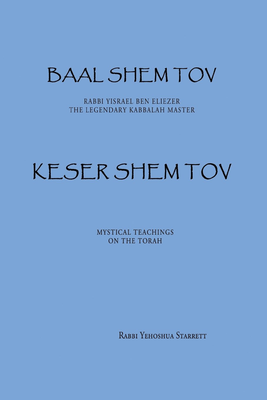 Keser Shem Tov: Volume 1 (Baal Shem Tov)
