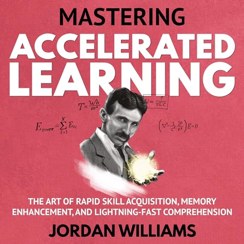 Mastering Accelerated Learning by Jordan Williams episode artwork