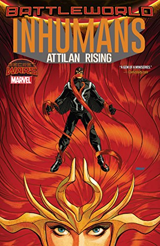 Inhumans: Attilan Rising (Inhumans: Attilan Rising...