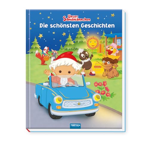 Trötsch Unser Sandmännchen und seine Freunde Die schönsten Geschichten:...