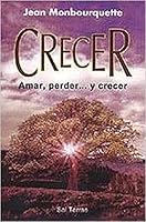 Aimer, perdre, grandir : Assumer les difficultés et les deuils de la vie 2890886549 Book Cover