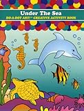 Do A Dot Art! Under The Sea Creative Activity Coloring Book