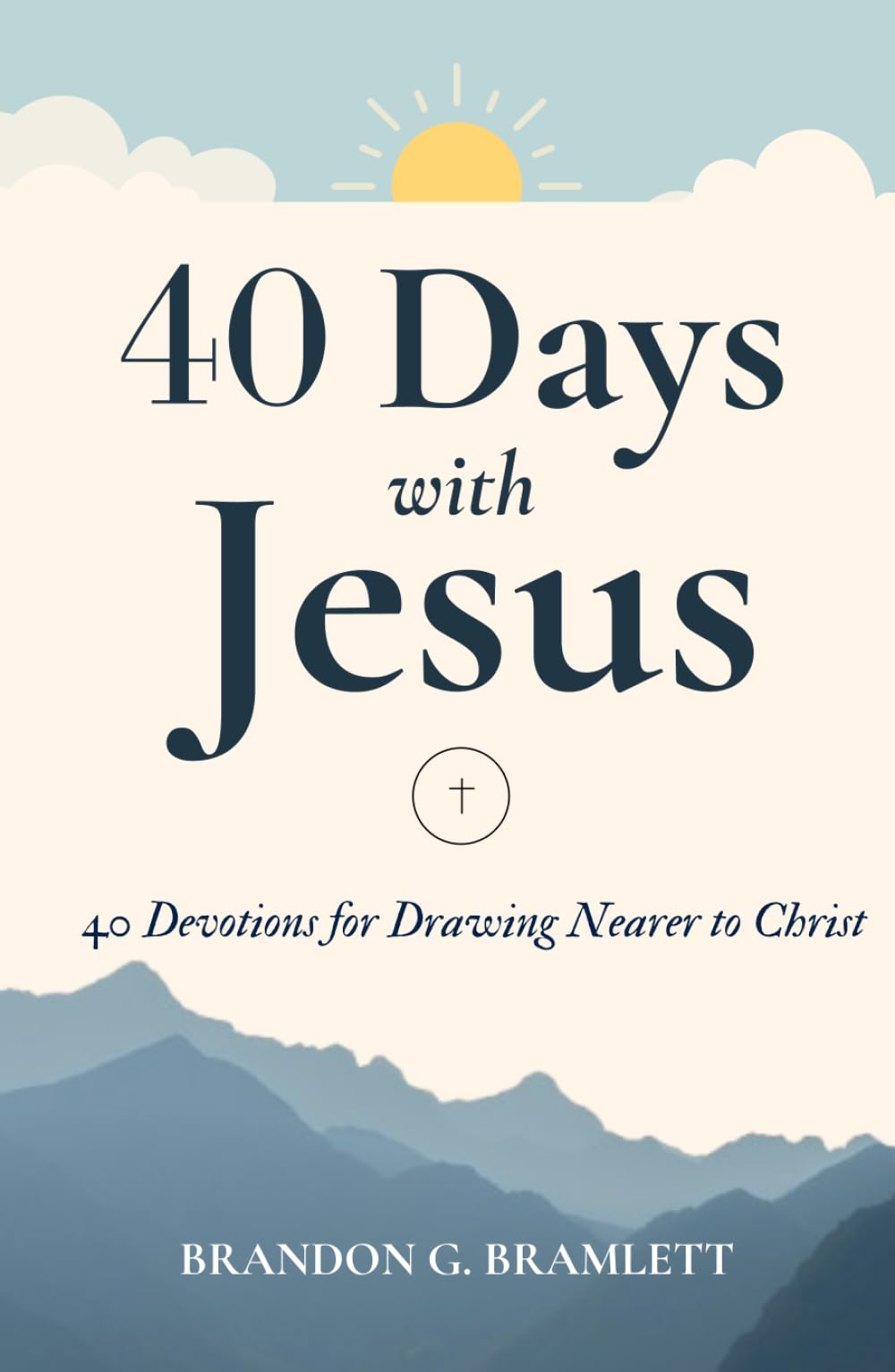 40 Days with Jesus: 40 Devotions for Drawing Nearer to Christ