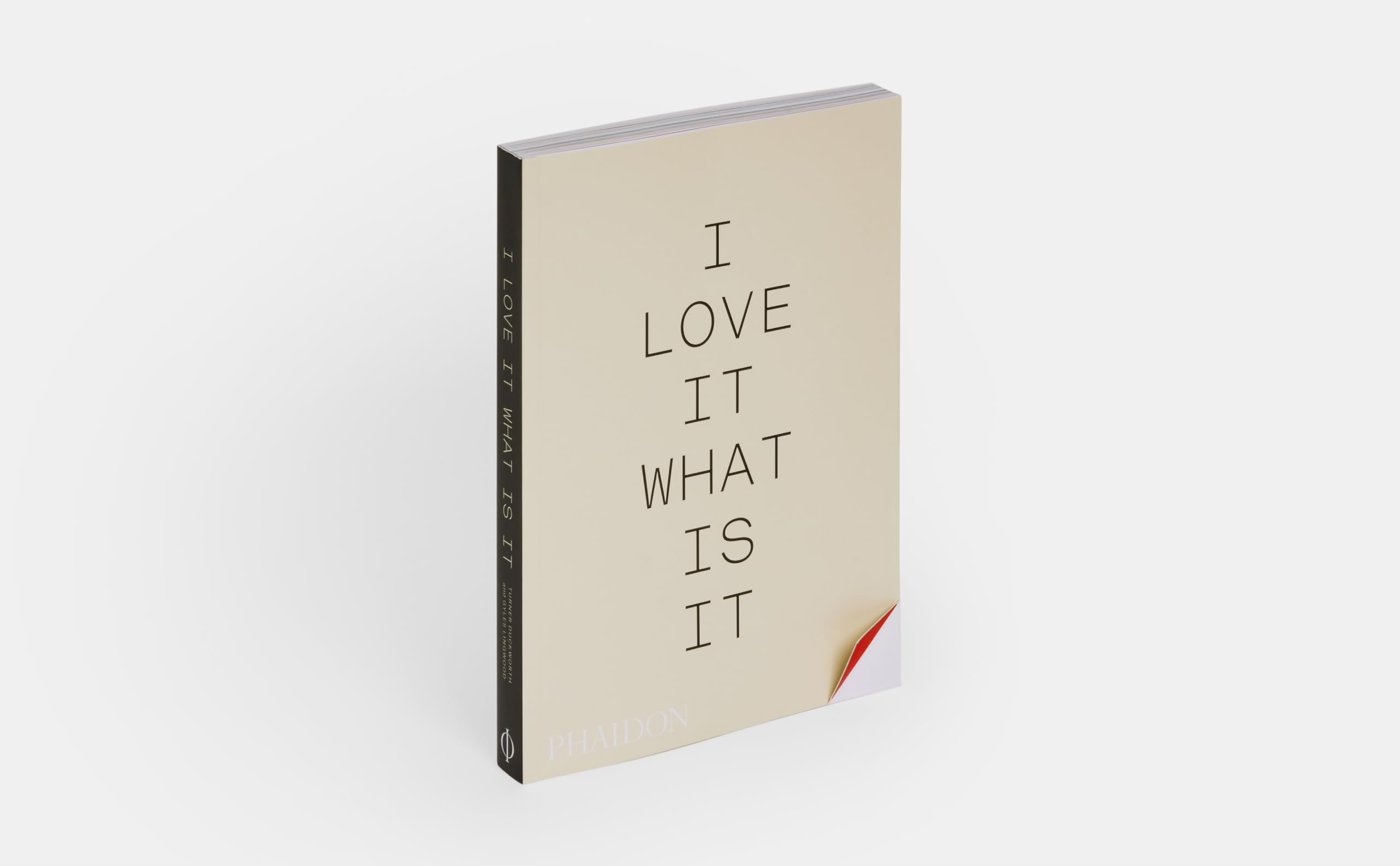 I love It. What is it: The power of instinct in design and branding
