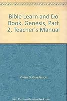 Bible Learn and Do Book, Genesis, Part 2, Teacher's Manual 091537479X Book Cover