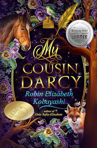 My Cousin Darcy: A Very Sporting Adventure Sequel to Pride and Prejudice (Sofia-Elisabete Stories Book 4)